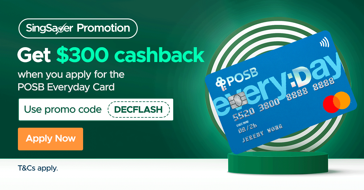 Spend S$300, Get S$300 Cashback (100%) with DBS/POSB Credit Card - New Customers Only (Apply by 11 January 2022)