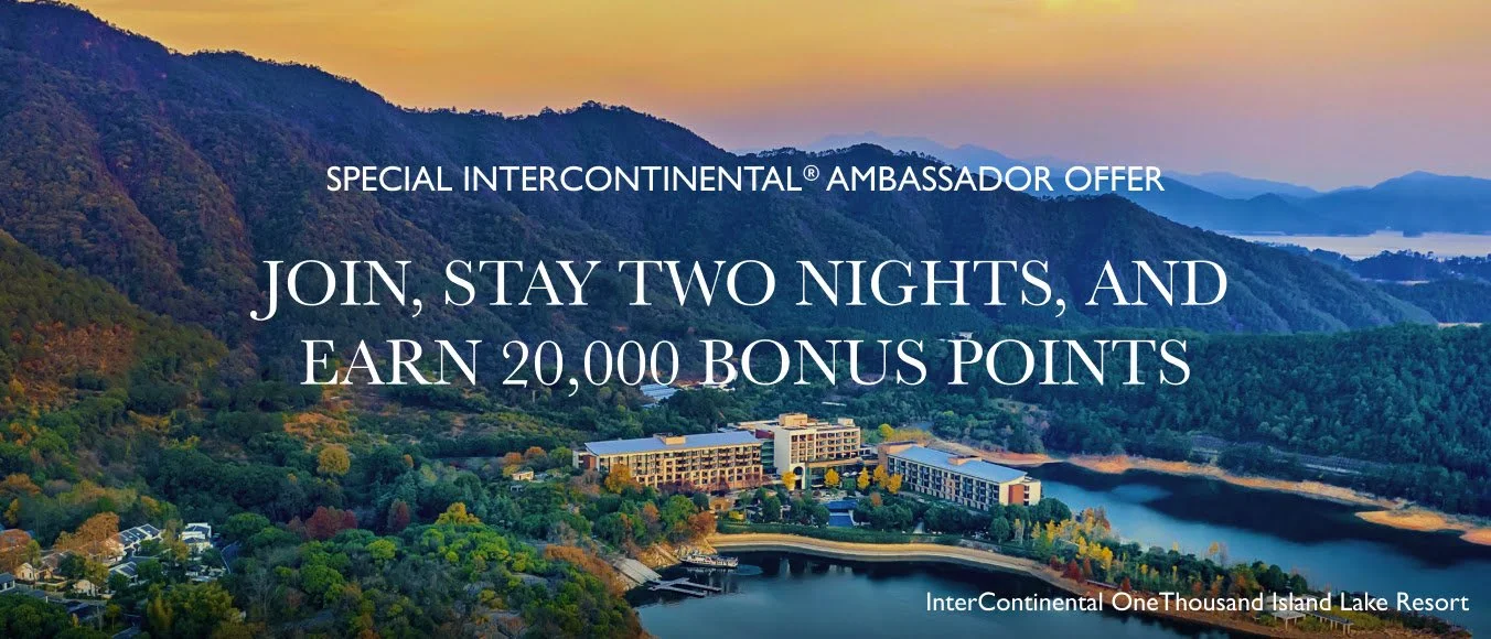 Sign-up for InterContinental Ambassador by 31 March 2022 and Get 20,000 Bonus Points After Two Nights - Stay by 30 April 