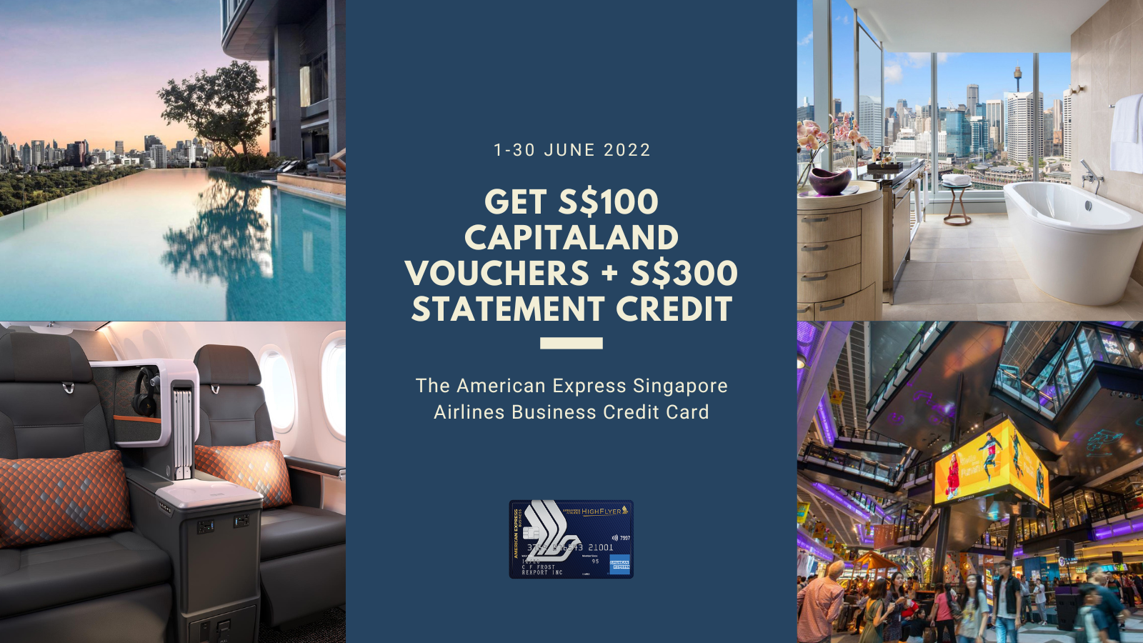 Get S$100 CapitaLand Voucher, S$300 Statement Credit, Free Hotel Stay and Bonus HighFlyer Points with The American Express Singapore Airlines Business Credit Card 