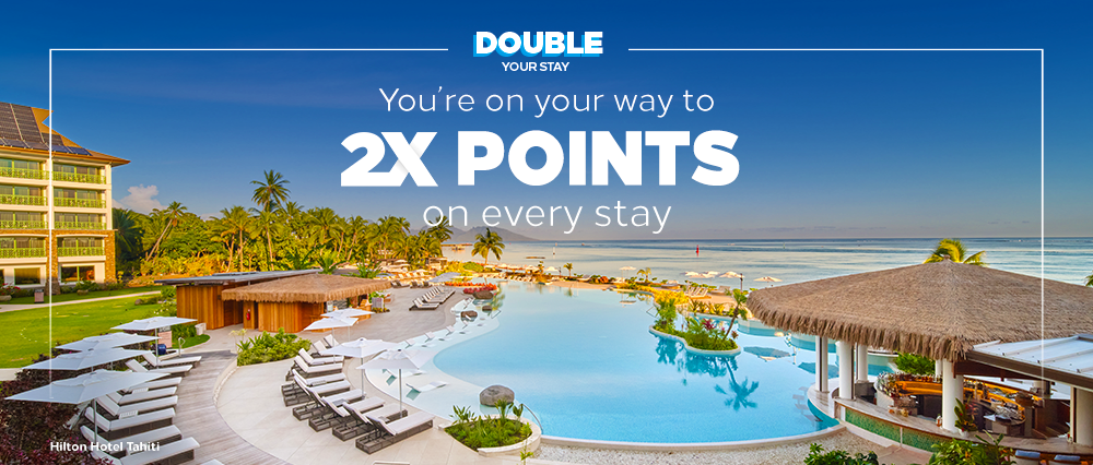 Hilton Honors Double Your Stay Global Promotion - Get Double Points and Extra 2,000 Bonus Points for Weekday Checkouts (6 September - 31 December 2022) 