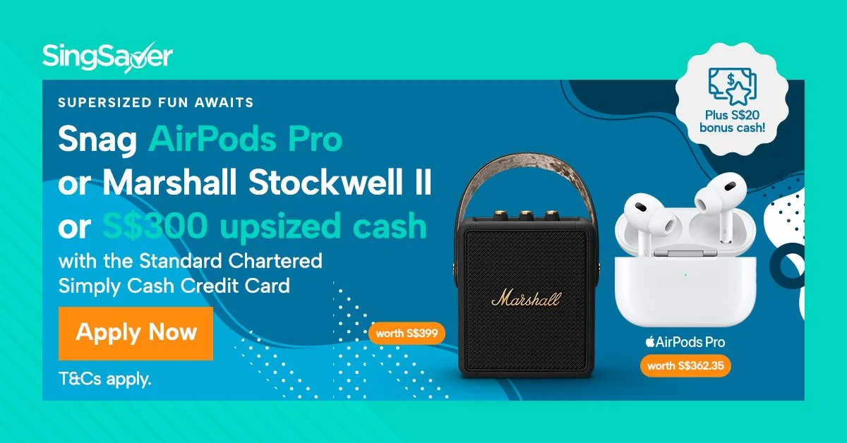 Get Latest AirPods Pro (Gen 2), S$300 Cash, or Marshall Stockwell II with Standard Chartered Simply Cash Credit Card - by 31 July 2023 (New Customers)