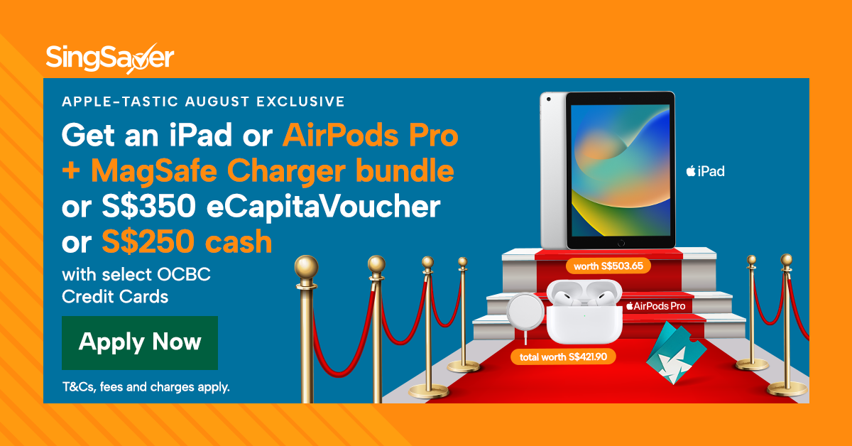 Get S$350 eCapitaVoucher, S$250 Cash, or Apple Products with OCBC Credit Card - New Customers Only (1-31 August 2023)