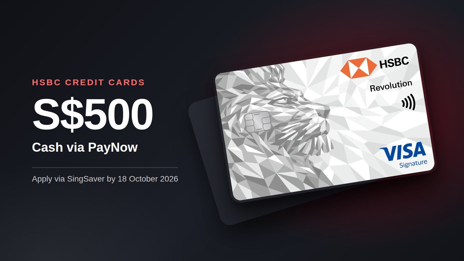 Get S$500 Cash Reward with HSBC Credit Cards (Apply by 18 October 2026)