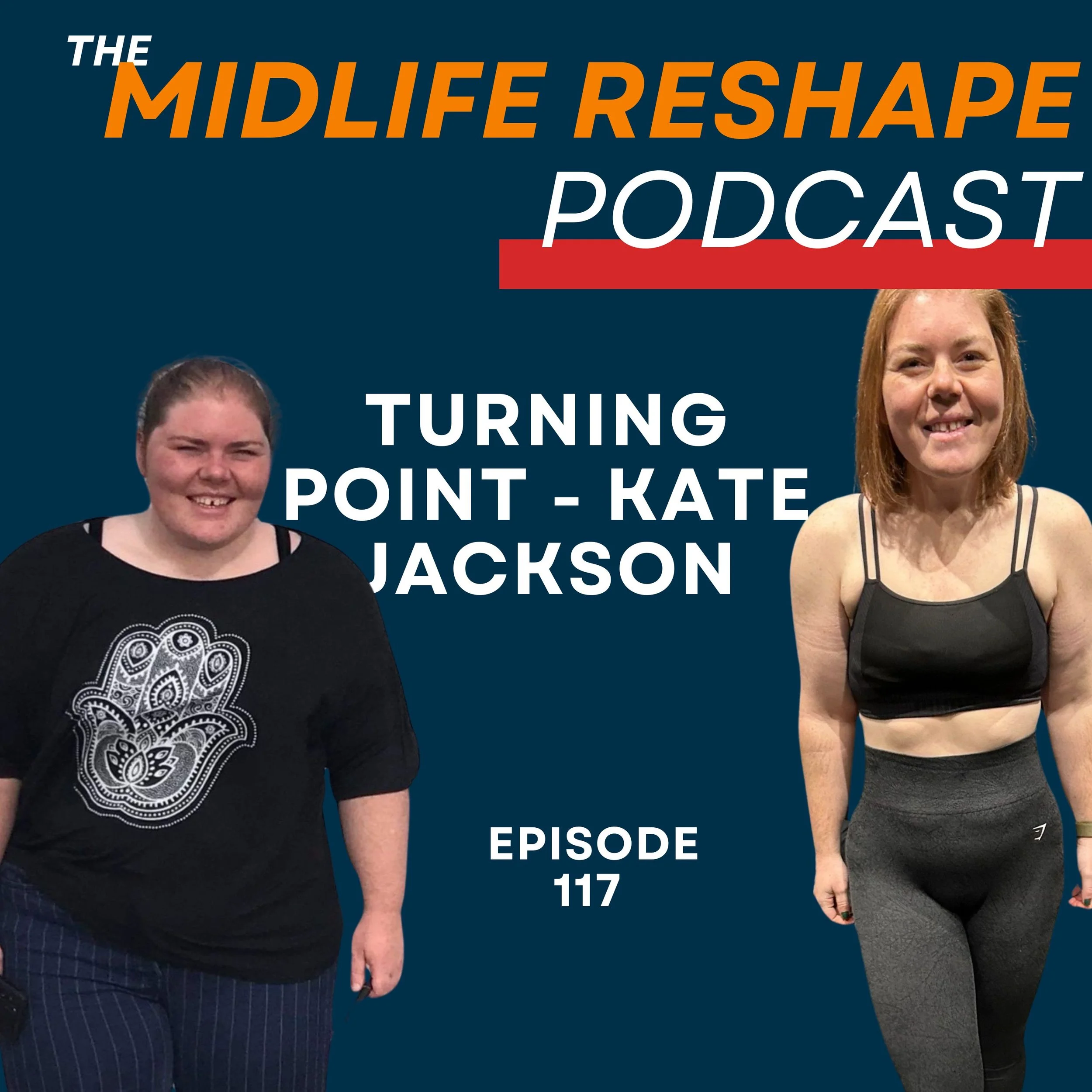Episode 117: A Weight-Loss Story - Kate Jackson