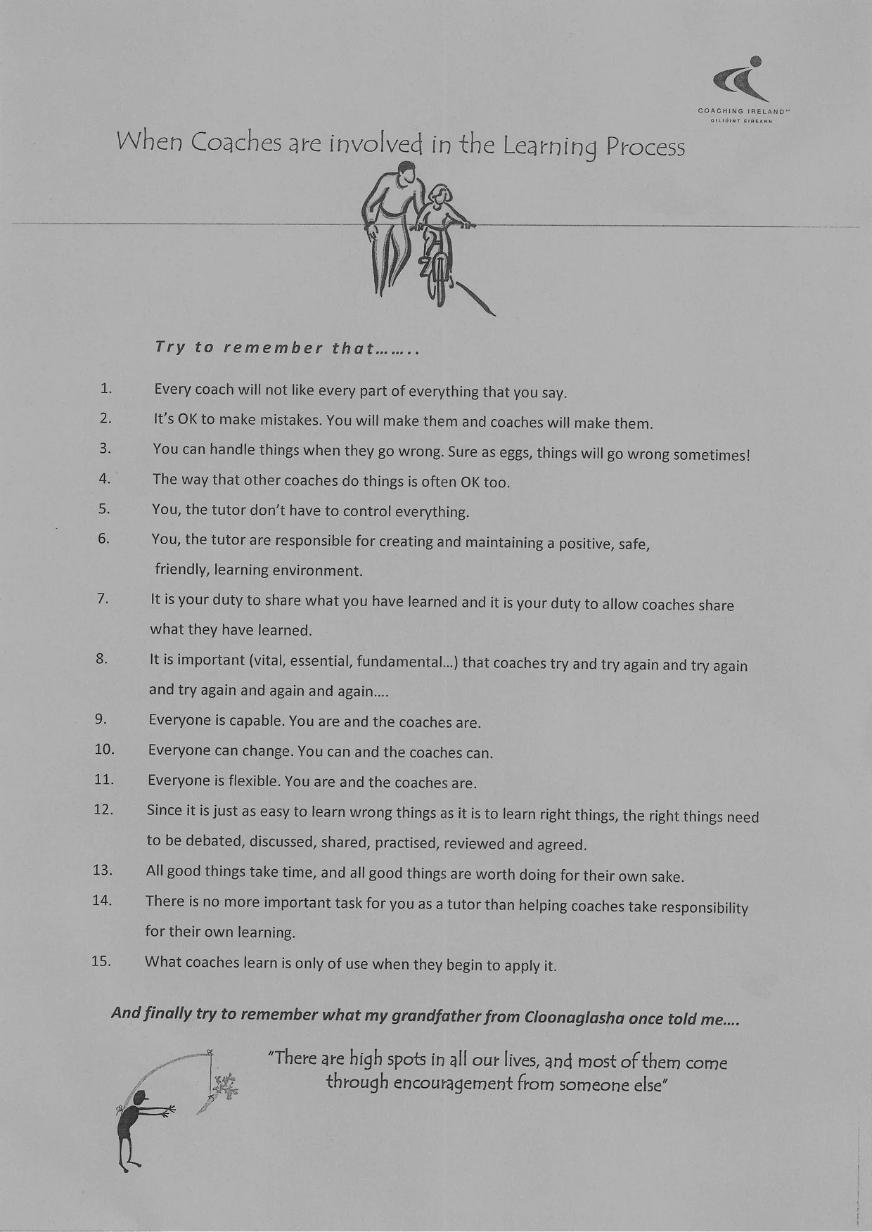 One of the last documents given to me on the Tutor course, an excellent set of notes. I'll be keeping it close when the first set of aspiring coaches come along.