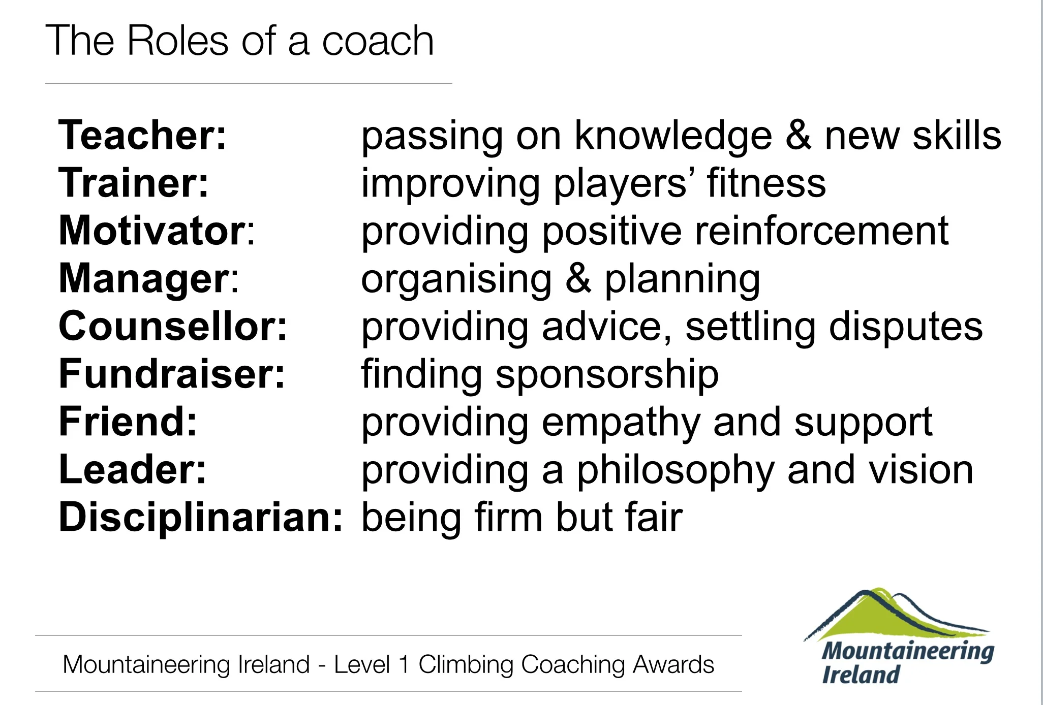A small list of the roles of a coach!