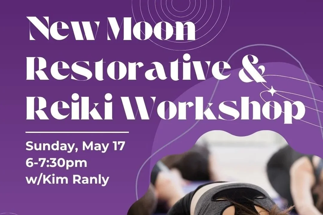 New Moon Restorative- 5/17