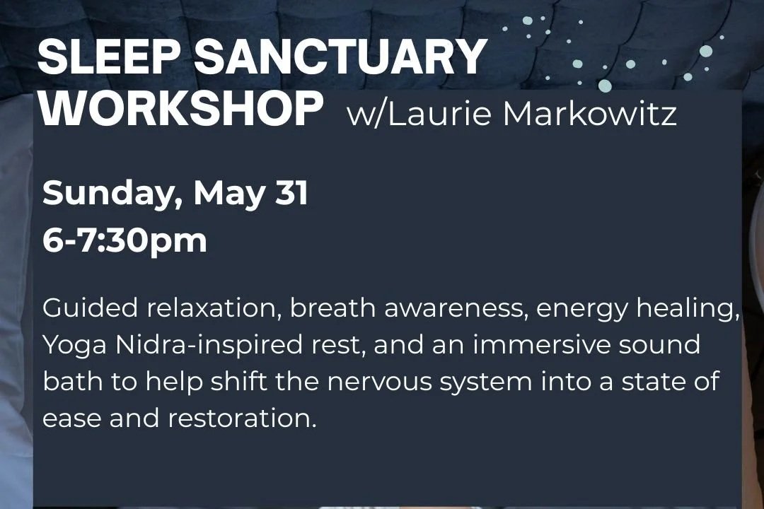 Sleep Sanctuary Workshop- 5/31
