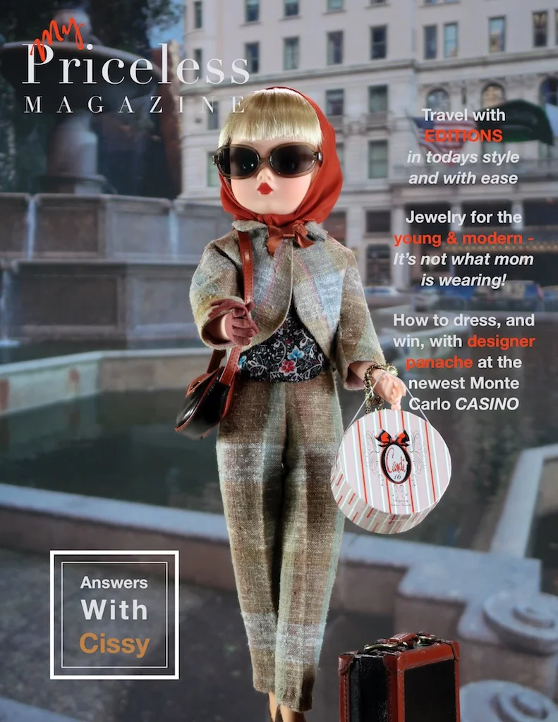 "Cissy" poses for the cover of (my) PRICELESS MAGAZINE in new fashion for MY DEBUTANTE 2. A fall of 2019 debut, "Cissy" shares her experience as a fashion doll modeling with EDITIONS to bring this all together.