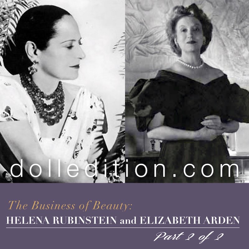 The Business of Beauty: HELENA RUBINSTEIN and ELIZABETH ARDEN - Part 2 of 2