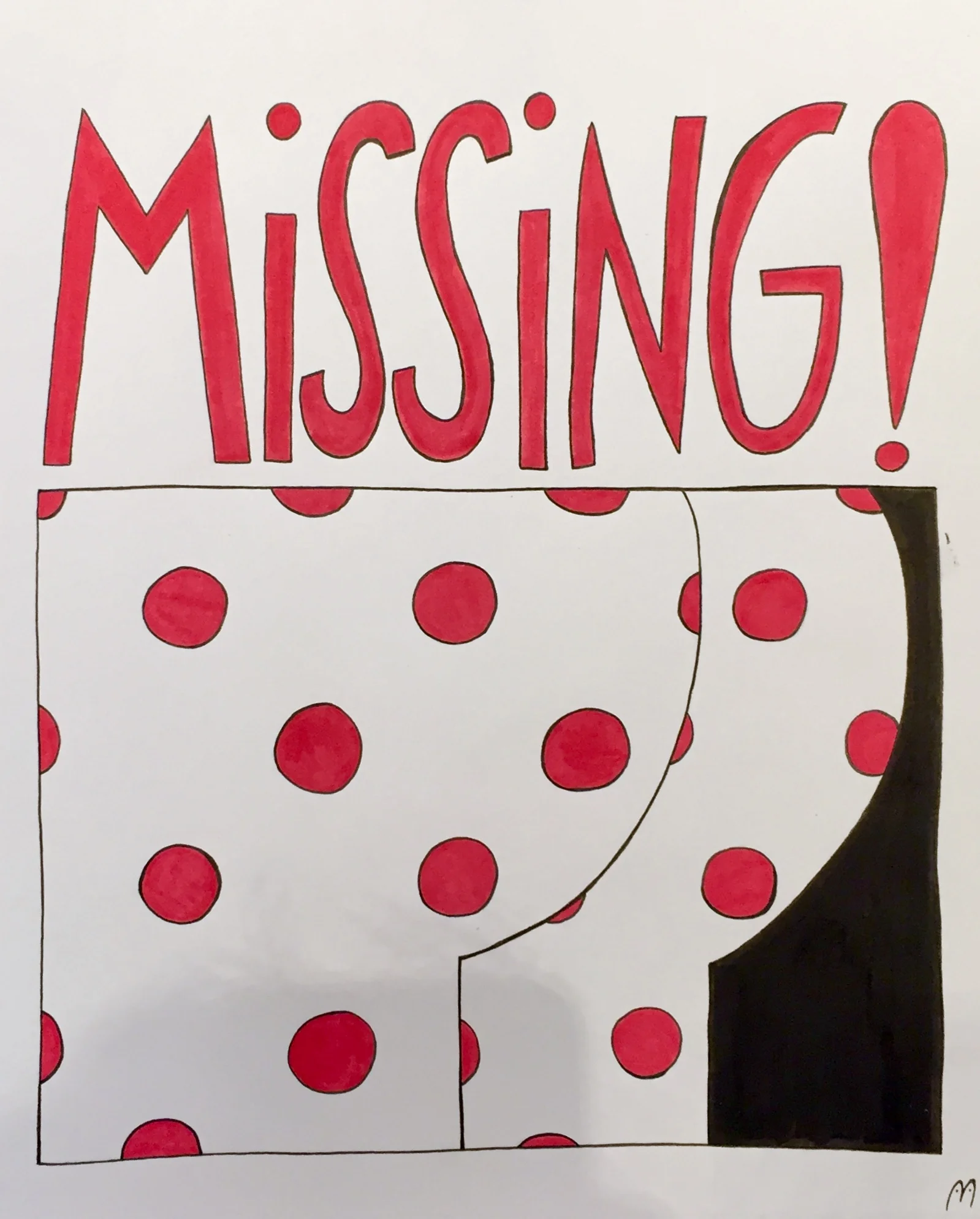 "Missing!" | 8" x 10" ink on paper