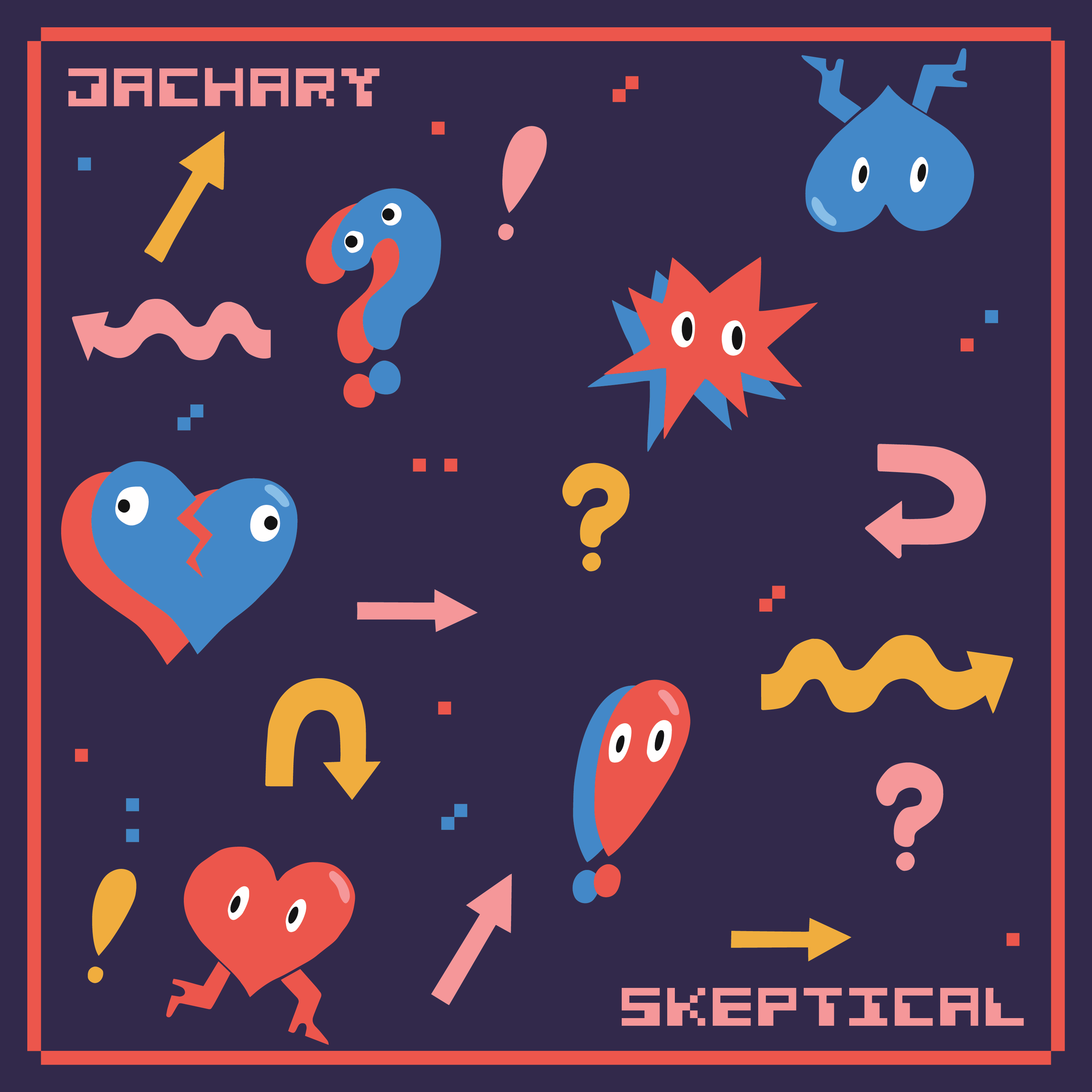 Illustration and art direction for Jachary's single "Skeptical".