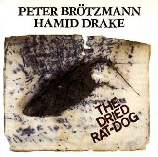 brotzmann_drake-duo-the-dried-rat-dog-Cover-Art.jpeg