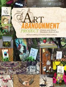 The Art Abandonment Project Coauthored with my husband Michael deMeng