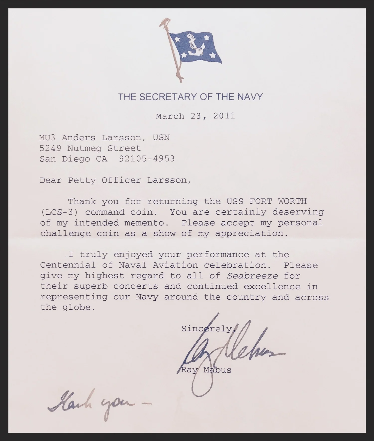 A letter I received from then Secretary of the Navy Ray Mabus to accompany the appropriate coin after a mixup on the Midway .