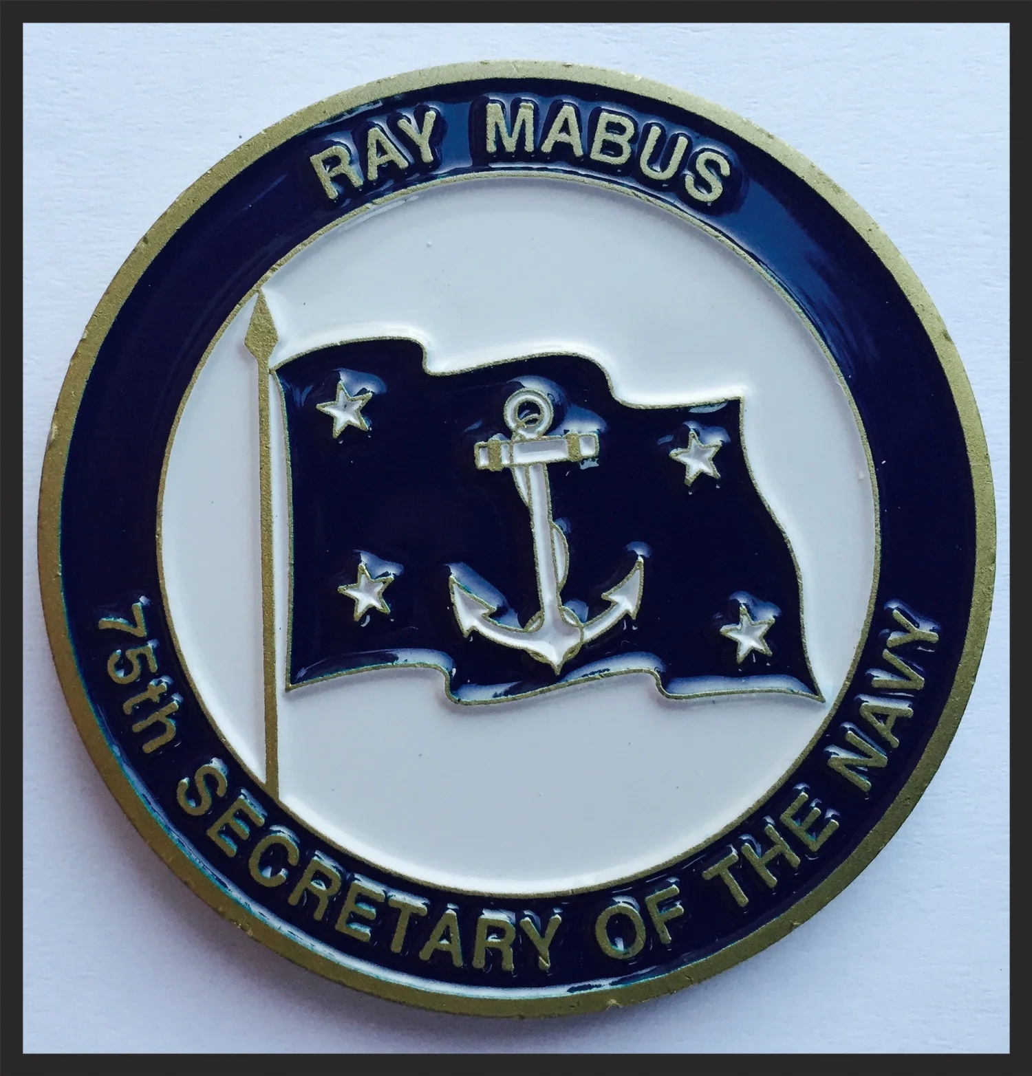 My most prestigious challenge coin. I received this from the highest ranking individual in the Department of the Navy , the Secretary of the Navy (aka SECNAV ). 