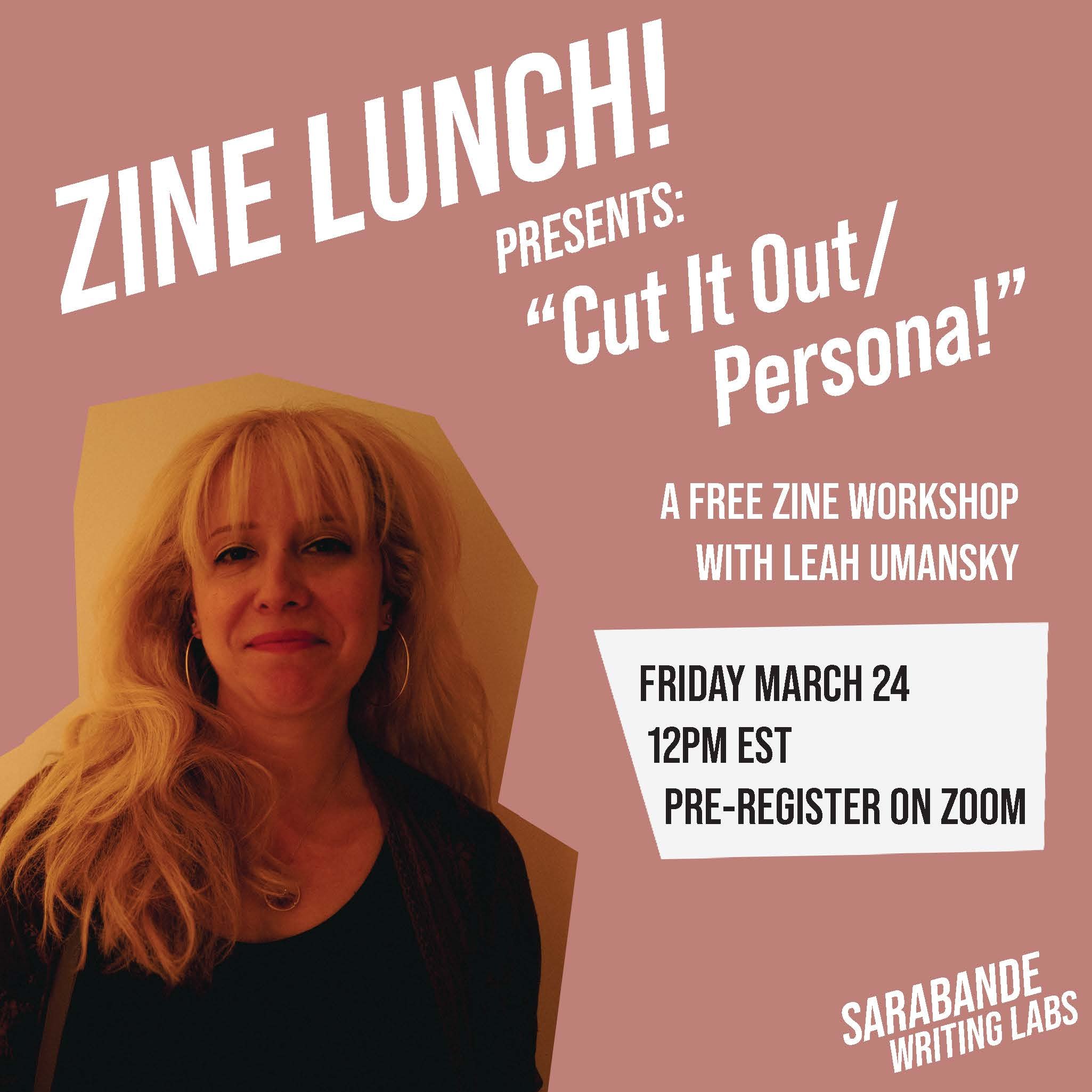 3.24.23 Zine Lunch! Leah Umansky Ad.jpg
