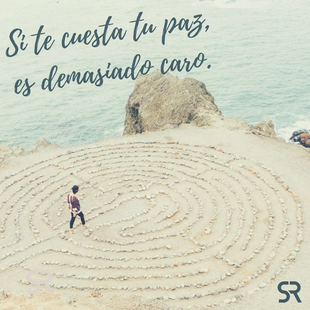 Si te cuesta tu paz, es demasiado caro..jpg