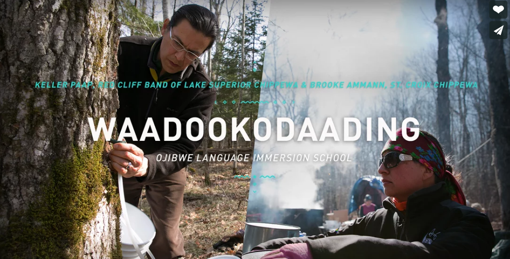Waadookodaading ~ Keller Paap - Red Cliff Band of Lake Superior Chippewa and Brooke Ammann - St. Croix Chippewa