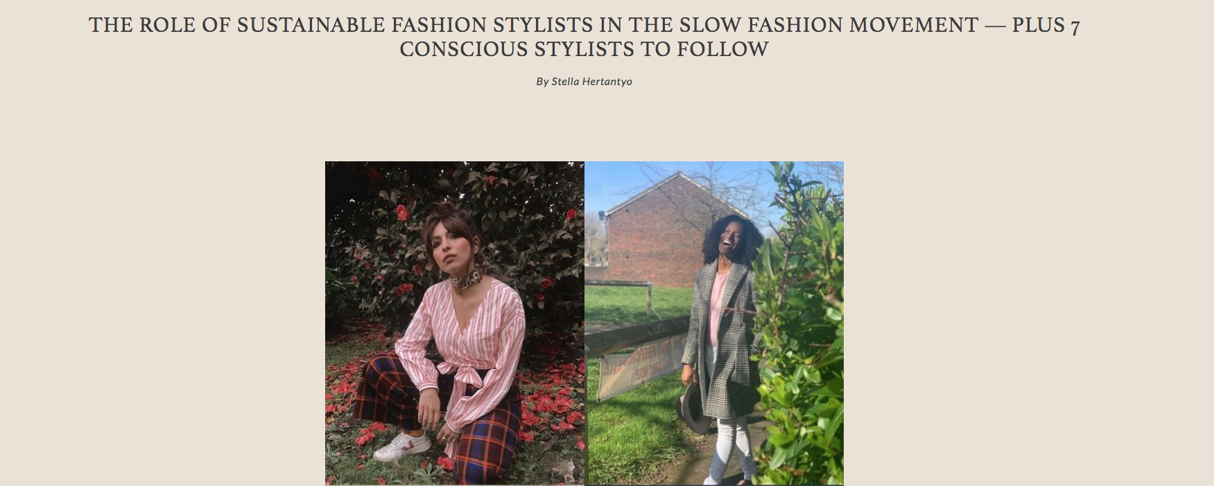 THE ROLE OF SUSTAINABLE FASHION STYLISTS IN THE SLOW FASHION MOVEMENT — PLUS 7 CONSCIOUS STYLISTS TO FOLLOW