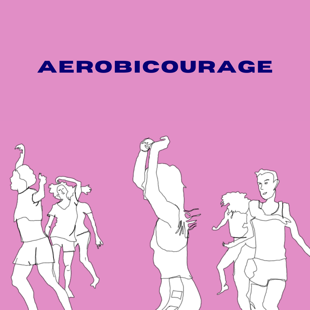 AEROBICOURAGE Class  w/ Allie Hankins