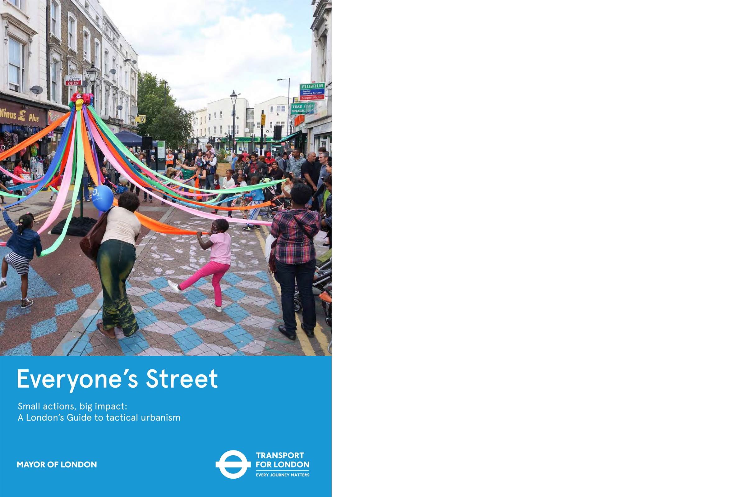TFL Tactical Urban Toolkit A Tactical Urbanism Strategy for London's streetscape & public realm. The toolkit explores opportunities for integrating temporary and light-touch public spaces into London’s streets and public realm, and the approach TfL, the London Boroughs and third parties should take to secure their delivery.