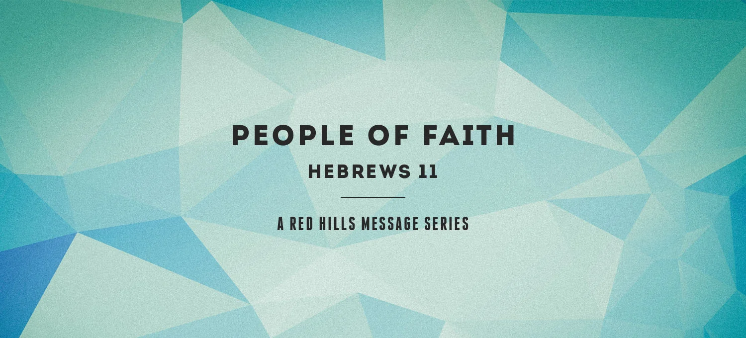People of Faith - Week 1