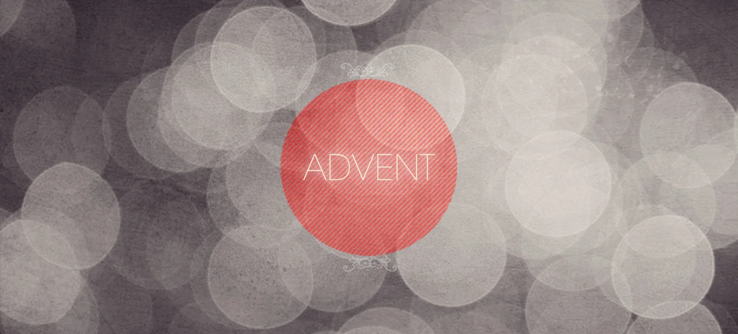 Advent - Week 1