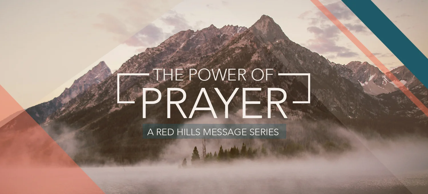 The Power of Prayer - Week 1