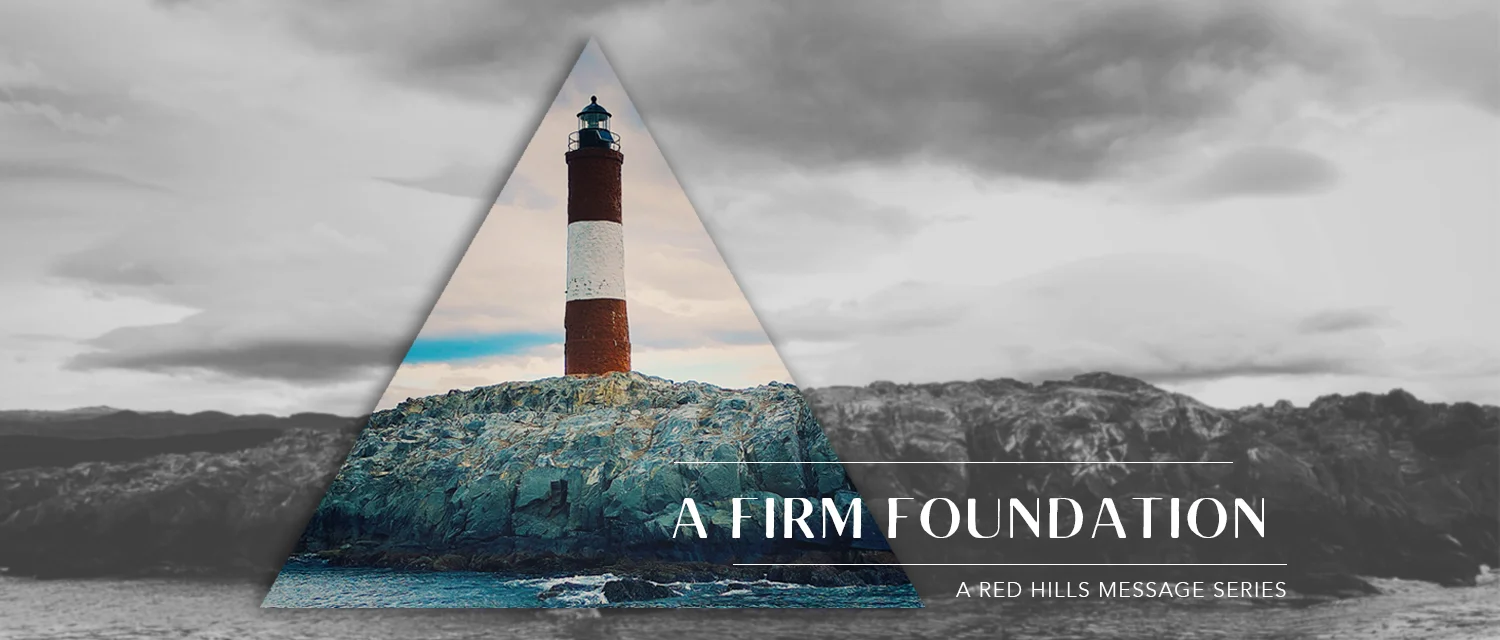 A Firm Foundation - Week 1