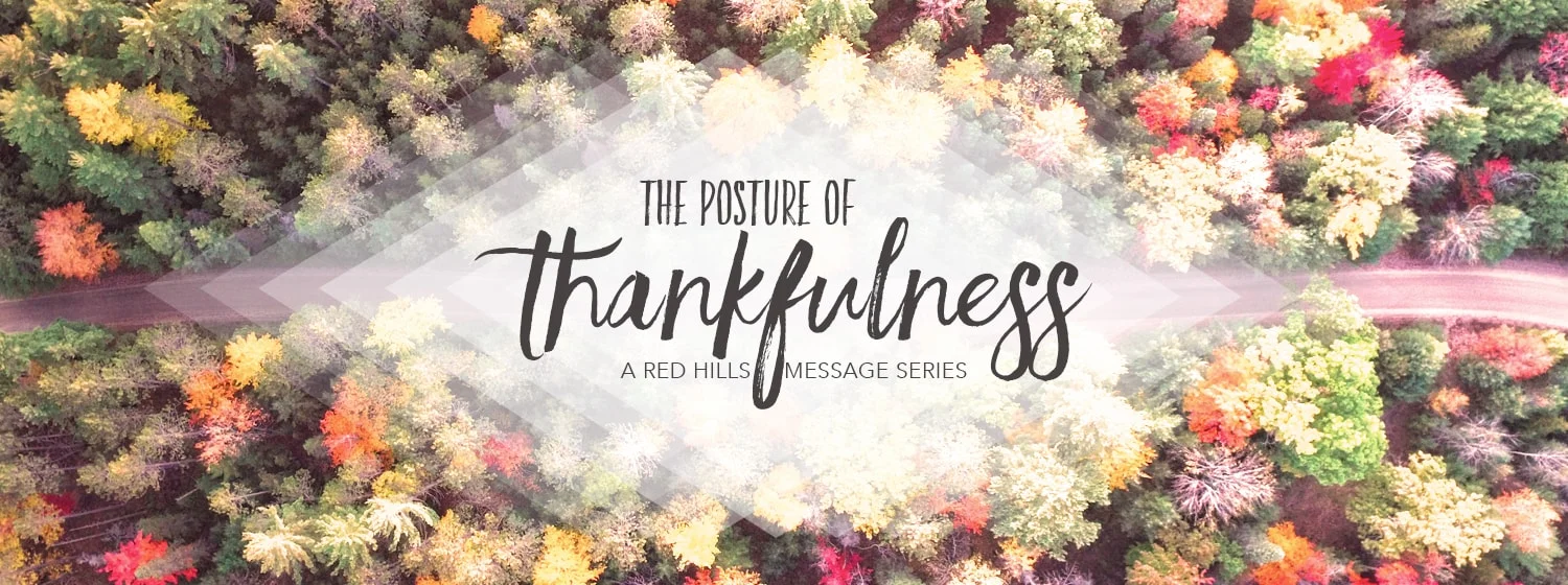 The Posture of Thankfulness - Week 2