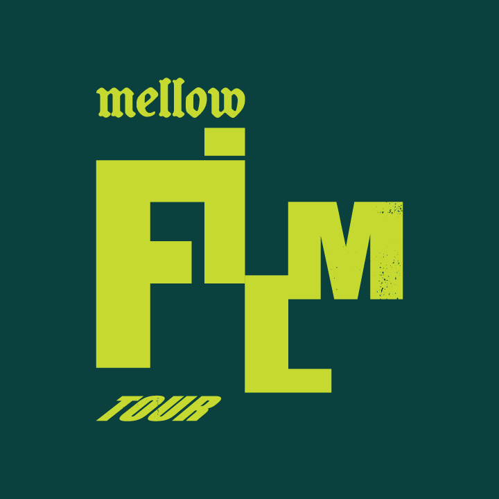Mellow Film Tour