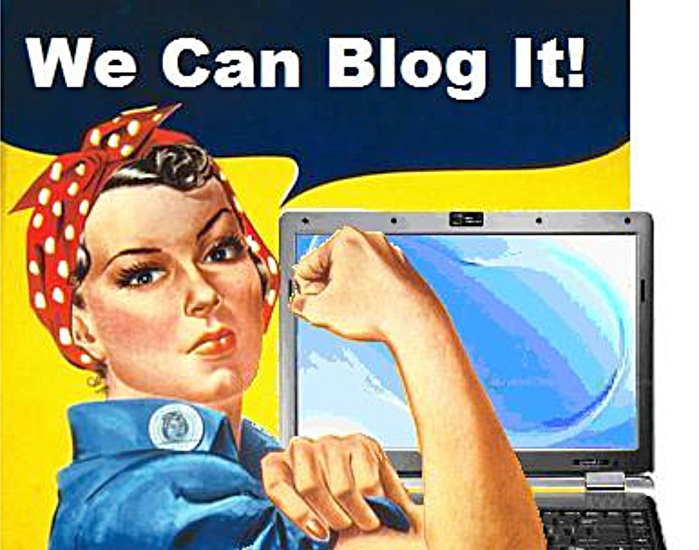 We Can Blog It!