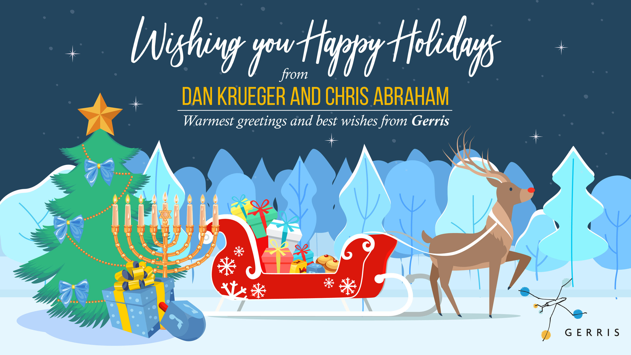 Season Greetings, Merry Christmas, and Happy Hanukkah from Gerris