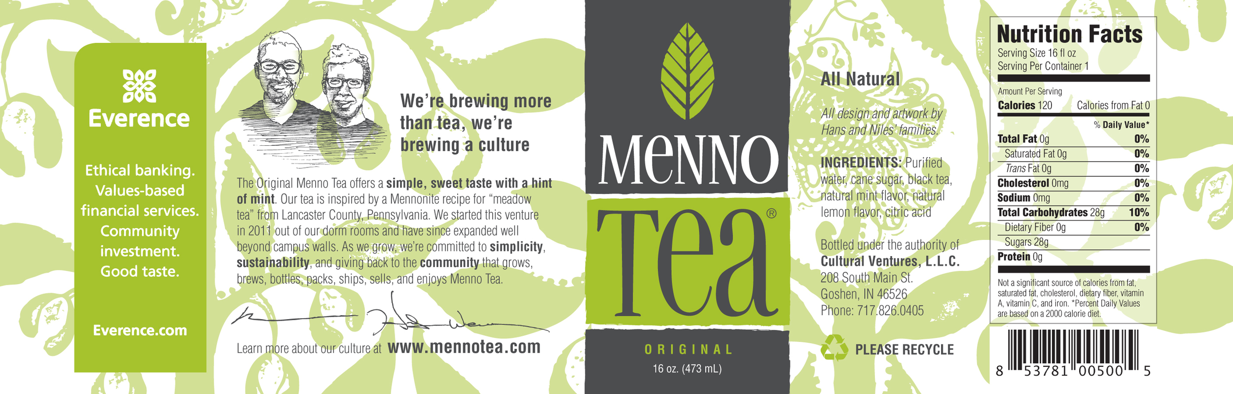 ORIGINAL BOTTLE LABEL Menno Tea produces three bottled teas: original, unsweetened, and lemonade + tea. The background fraktur was created by Lynn Sommer, and the portraits were drawn by Emma Gerig .
