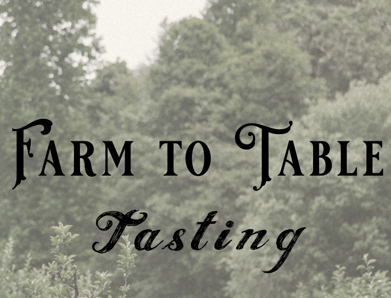FARM TO TABLE: ORCHARD TASTING
