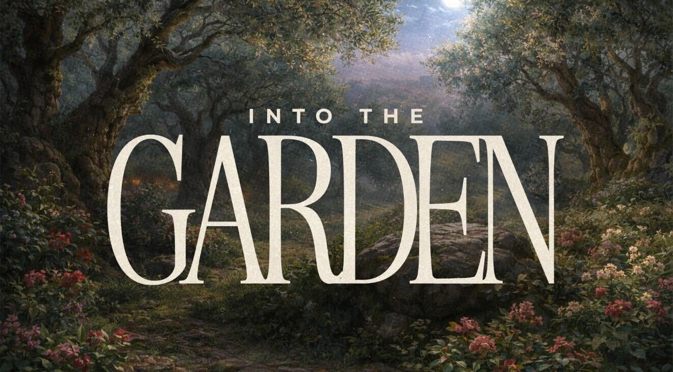 Into the Garden Sermon Series