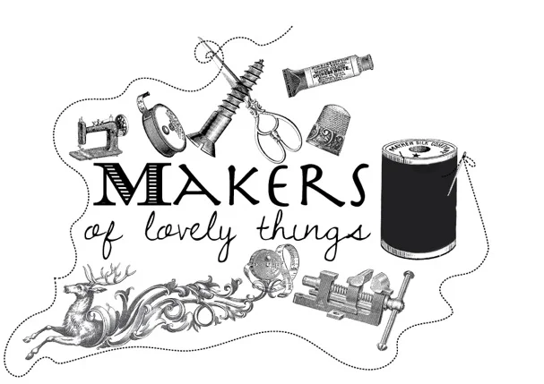 MAKERS OF LOVELY’ THINGS’ Thursday 23rd November 2017 : 7-9pm Telferscot Primary School Hall, Telferscot Rd, SW12 0HW