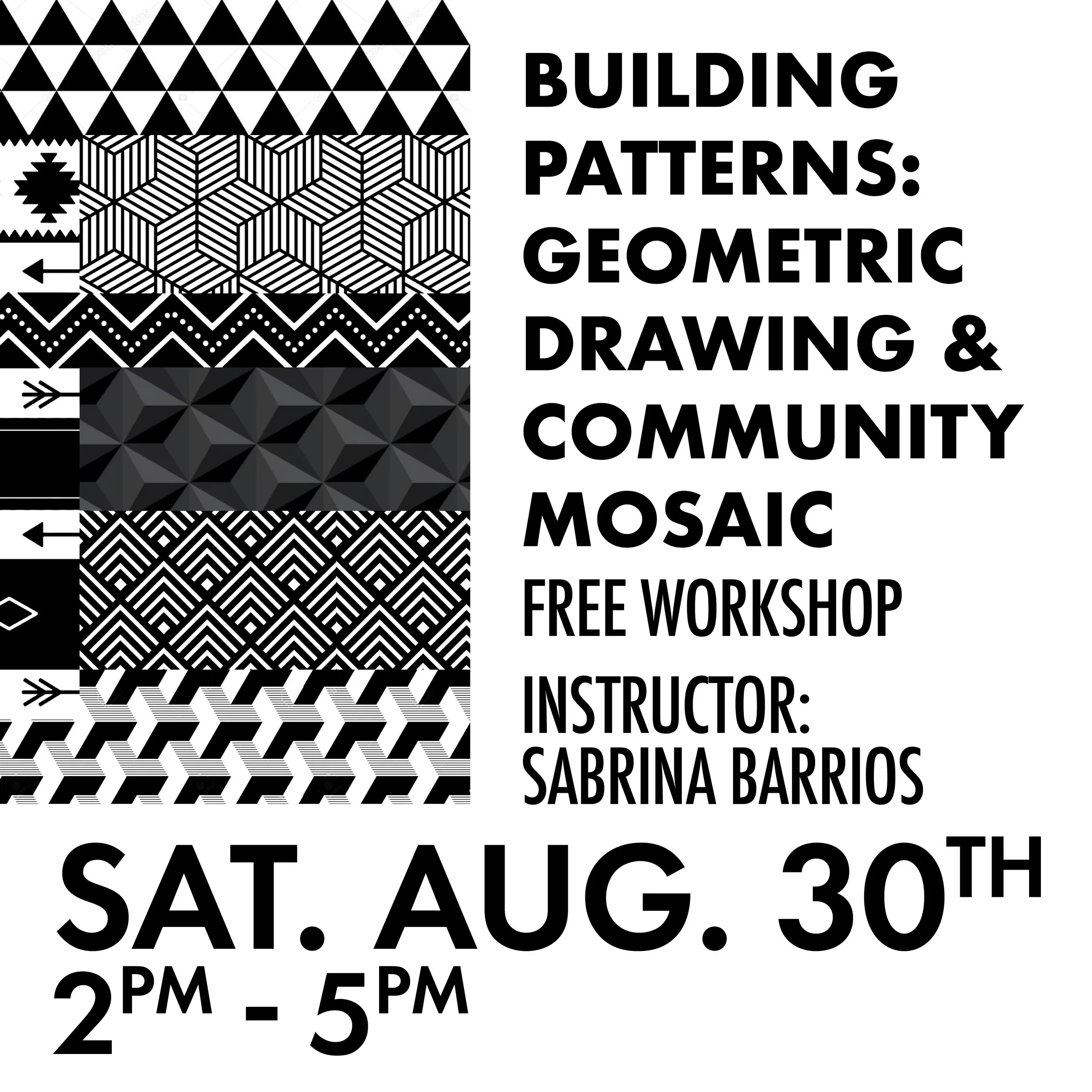 Building Patterns: Geometric Drawing & Community Mosaic (8/30)