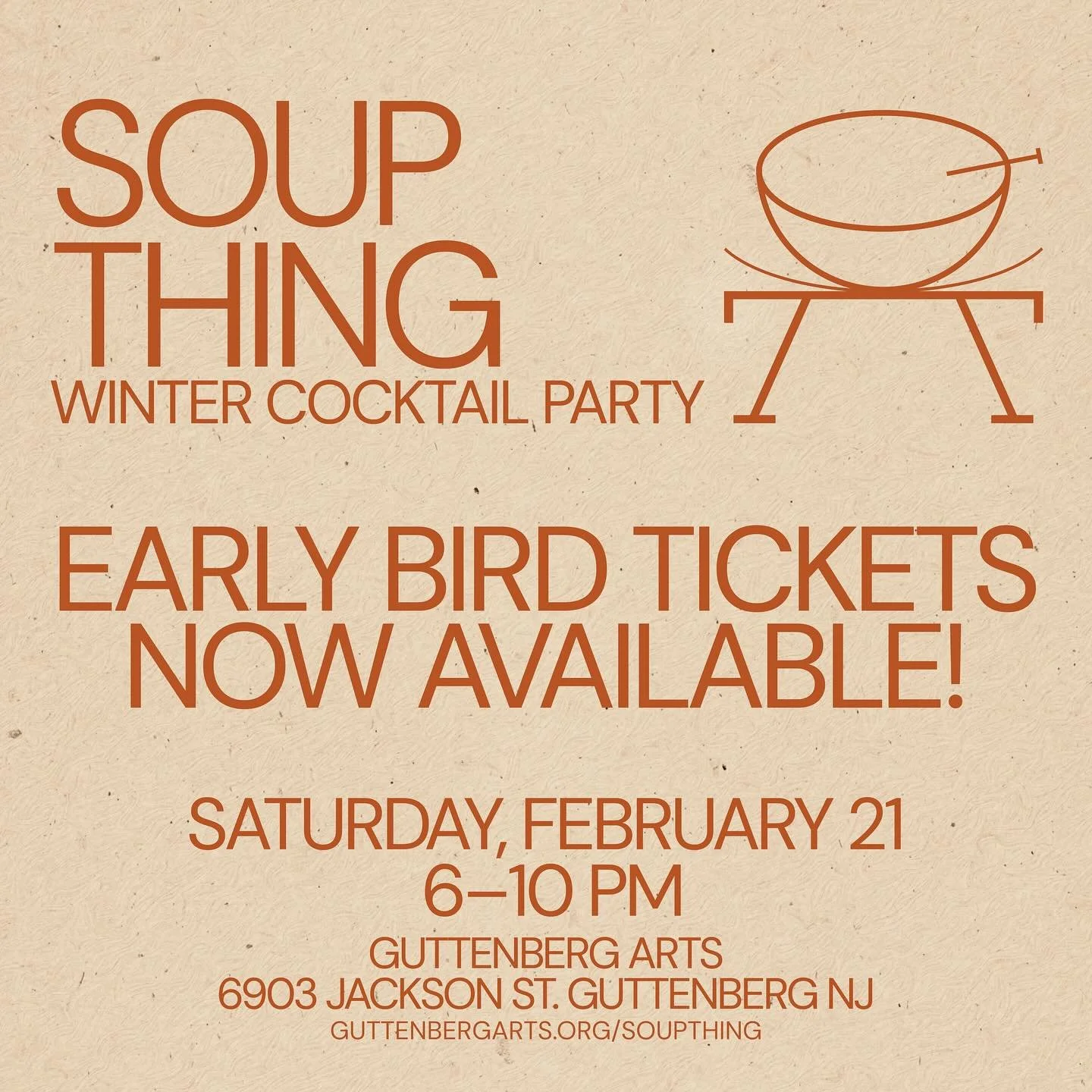 Dear Friends and Supporters of Guttenberg Arts

Early Bird tickets, for Soup Thing, are on sale through the end of the week!

Get yours while the special is on and join us for a cozy, community-centered night of soup, art, and music.  Join us on Satu