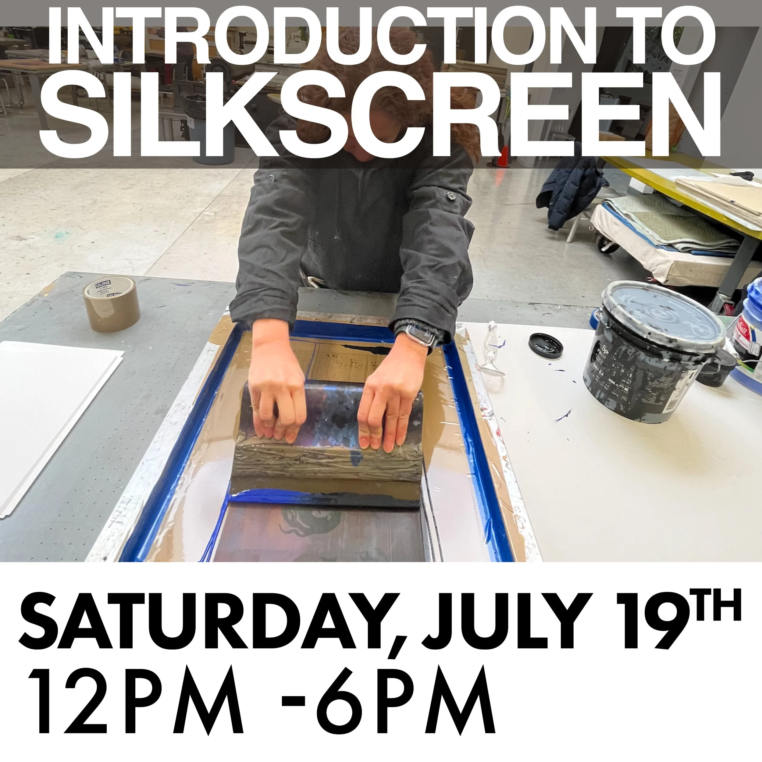 intro to silkscreen july 19.jpg