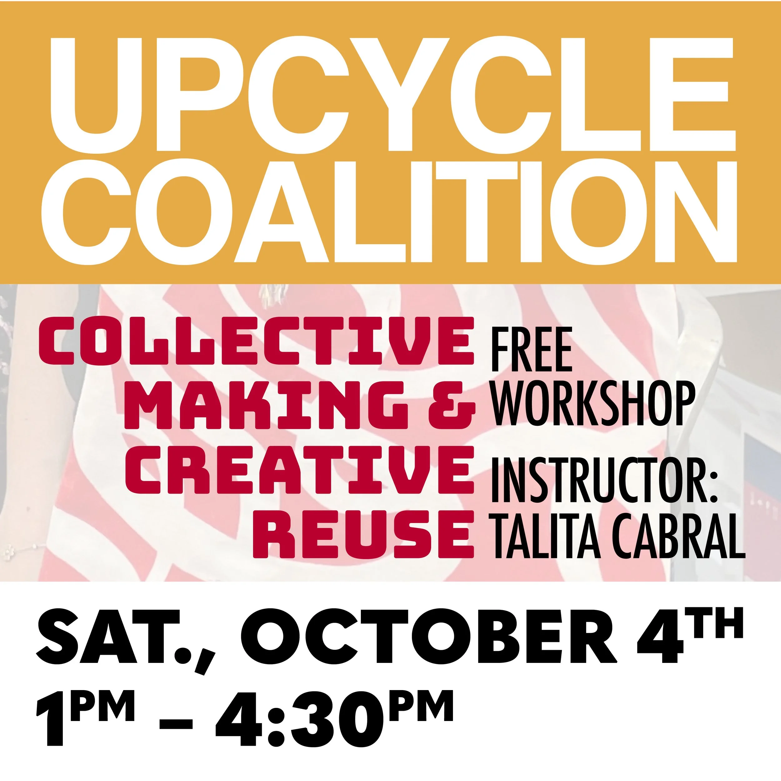 Upcycle Coalition: Collective Making and Creative Reuse (10/4)
