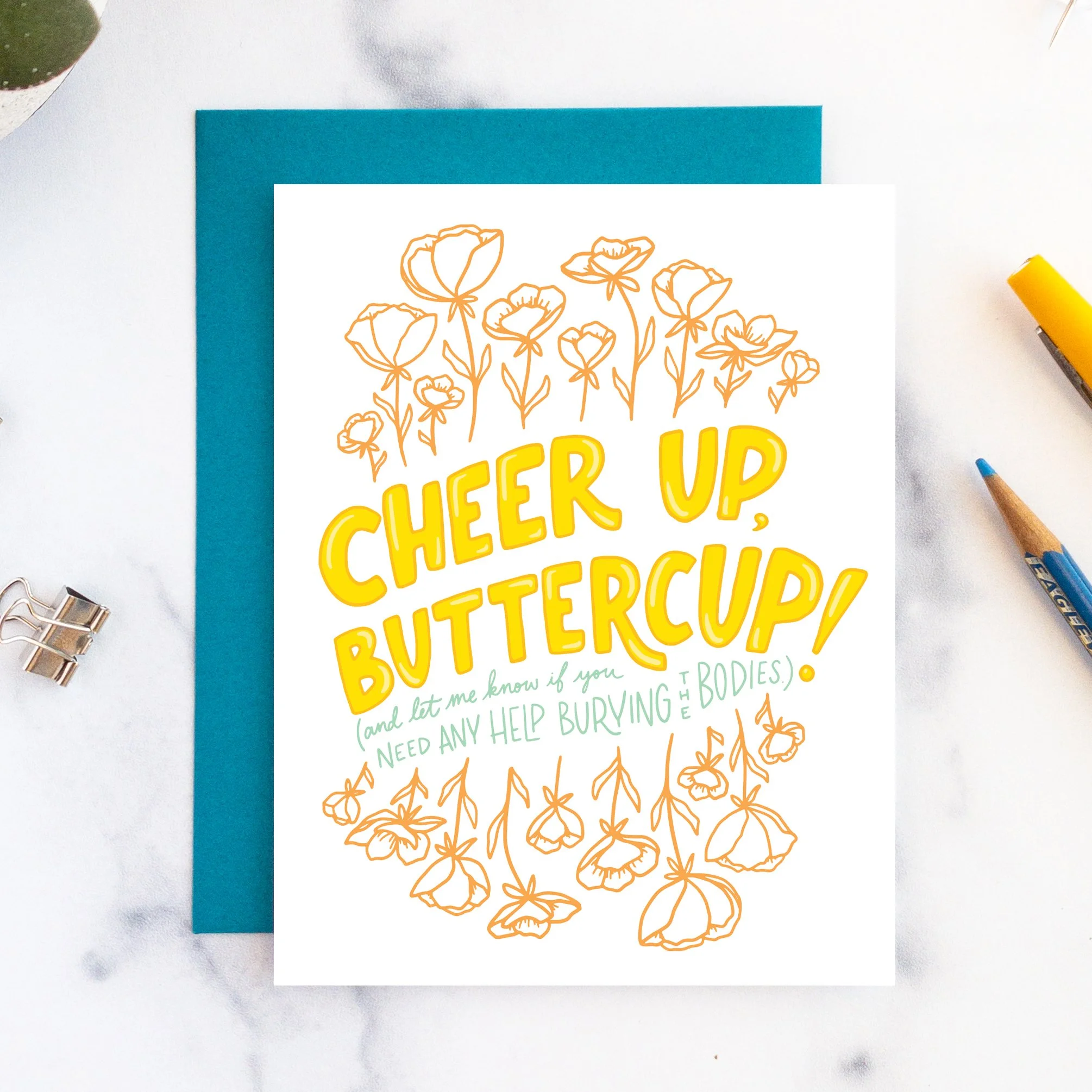 Greeting Card - Cheer Up Buttercup