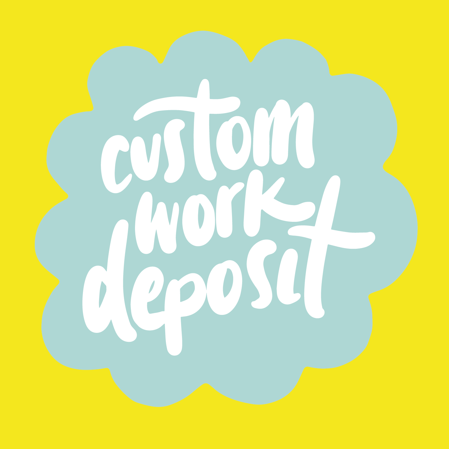 Custom Work Deposit Image for Website.png