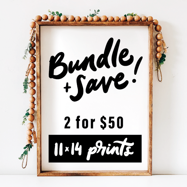 Art Print Bundle  - 11x14 -  2 for $50
