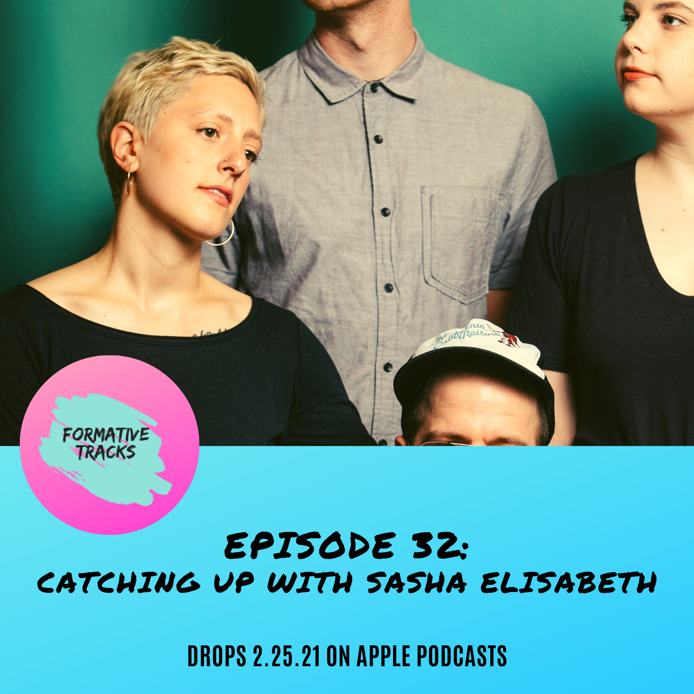 Formative Tracks Episode 32-Catching Up With Sasha Elisabeth