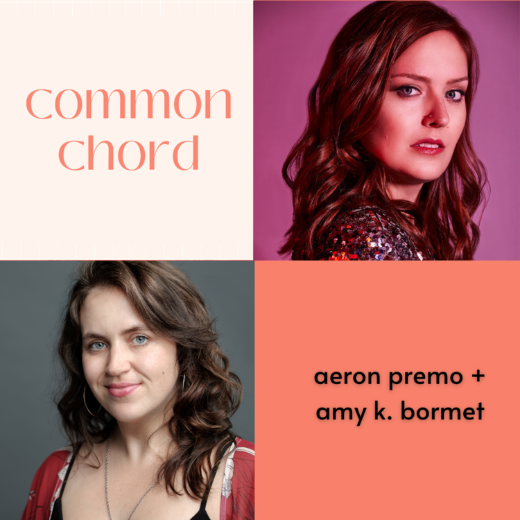 Common Chord Episode 03-Aeron Premo + Amy K Bormet