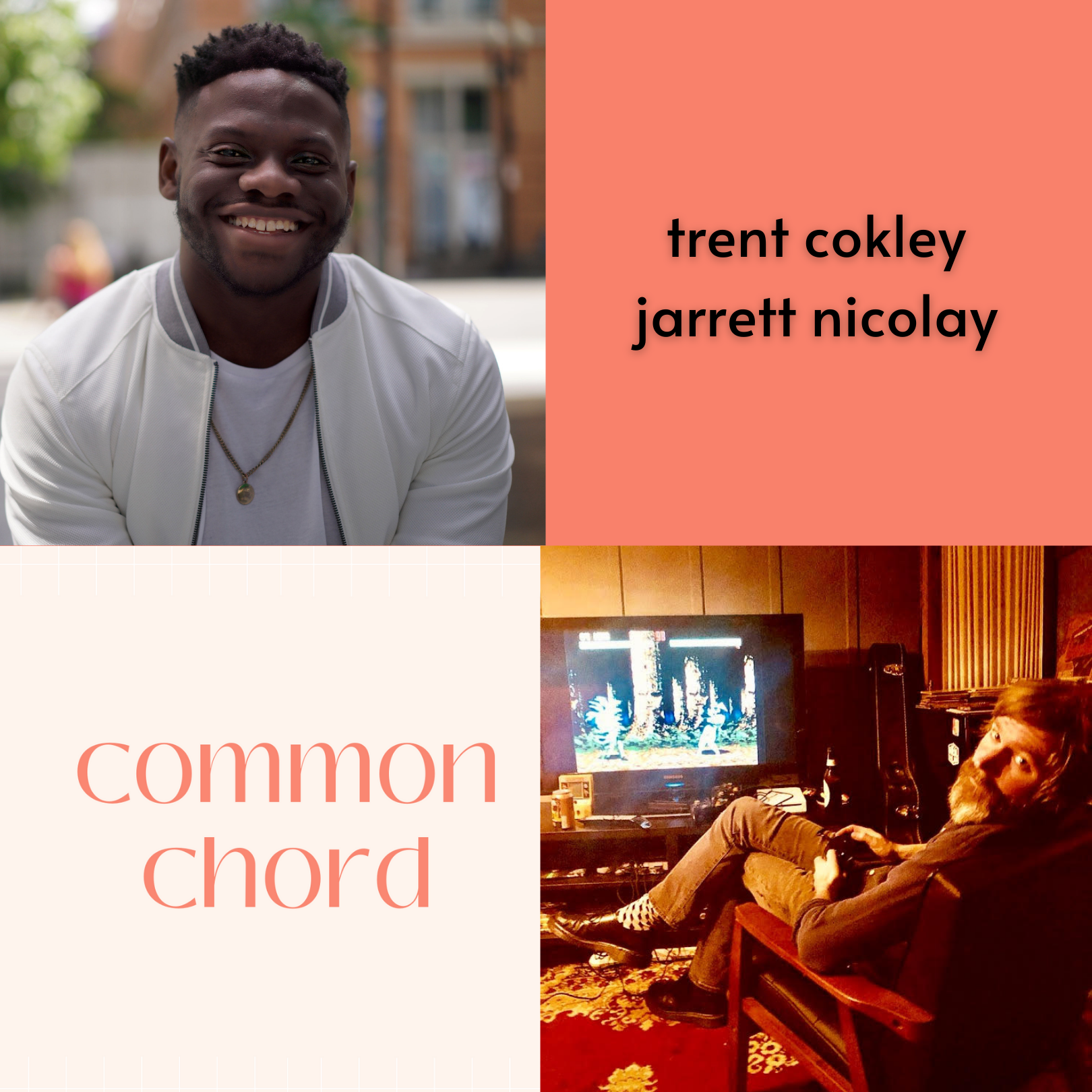 Common Chord Episode 05-Trent Cokley + Jarrett Nicolay