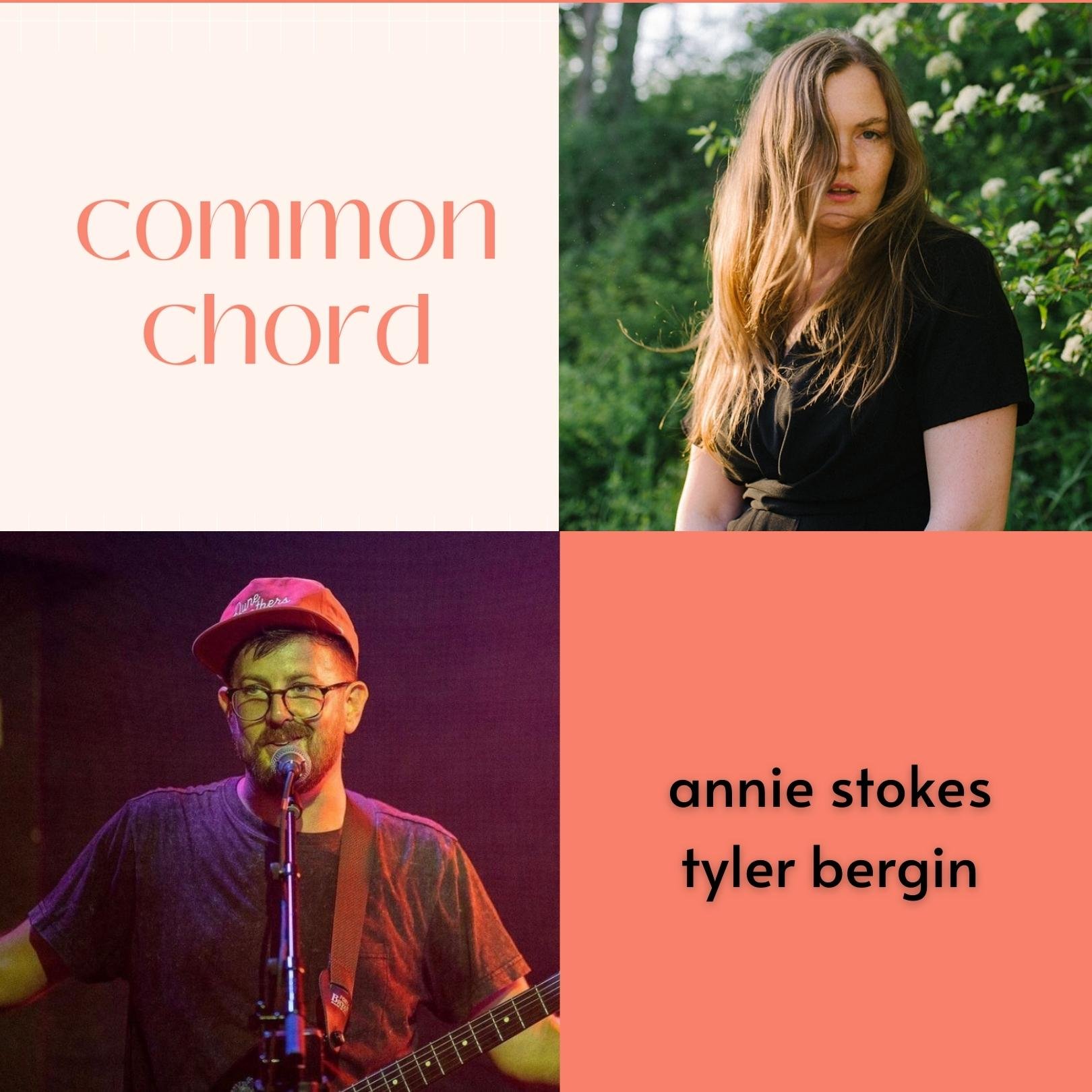 Common Chord Episode 06-Annie Stokes + Tyler Bergin