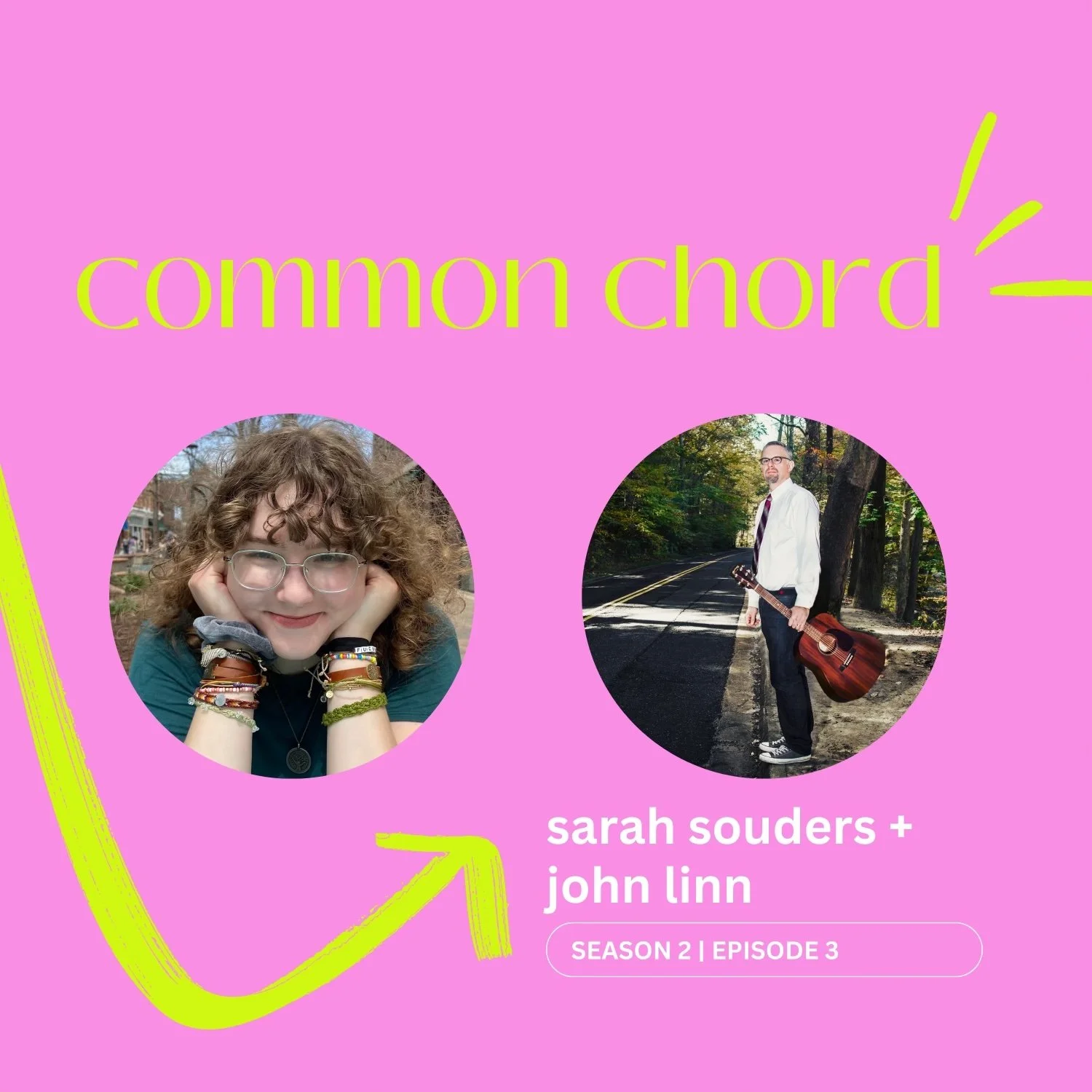 Common Chord Episode 10-Sarah Souders + John Linn